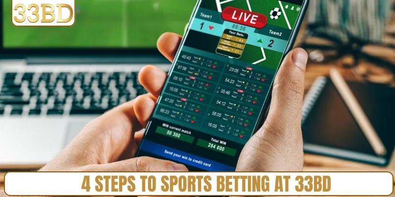 4 steps to sports betting at 33BD