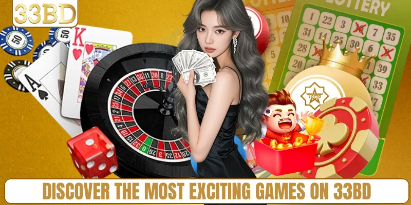Discover the most exciting games on 33BD