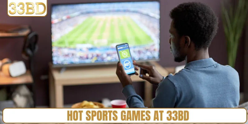 HOT sports games at 33BD
