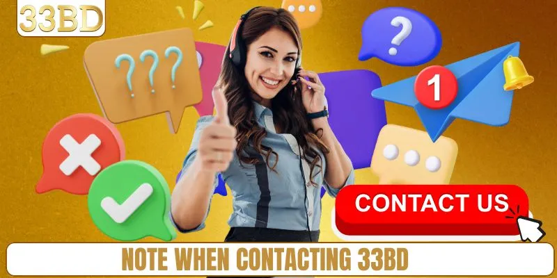 Note when contacting 33BD