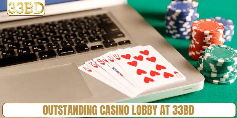 Outstanding Casino Lobby at 33BD