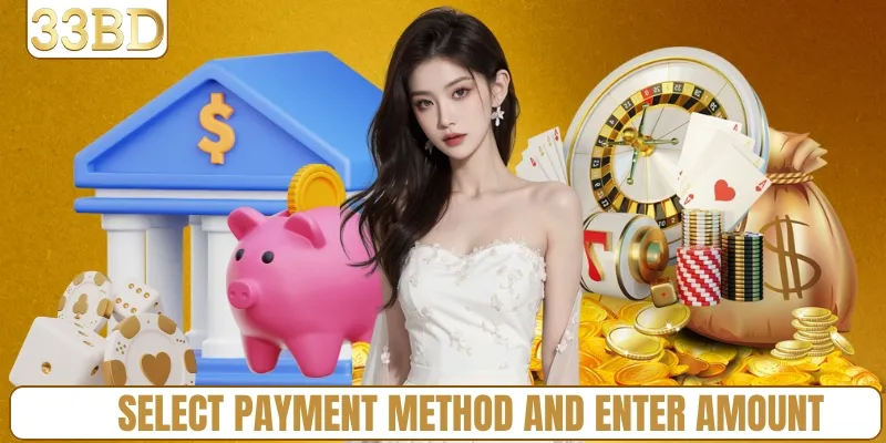 Select payment method and enter amount
