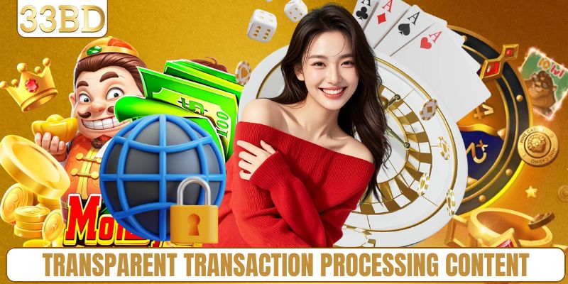 Transparent transaction processing content